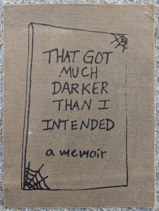 That Got Much Darker Than I Intended Patch
