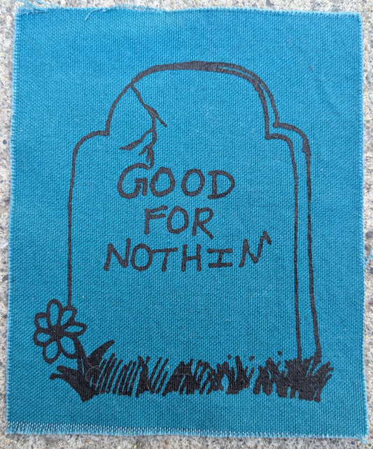 Good for Nothin' Patch