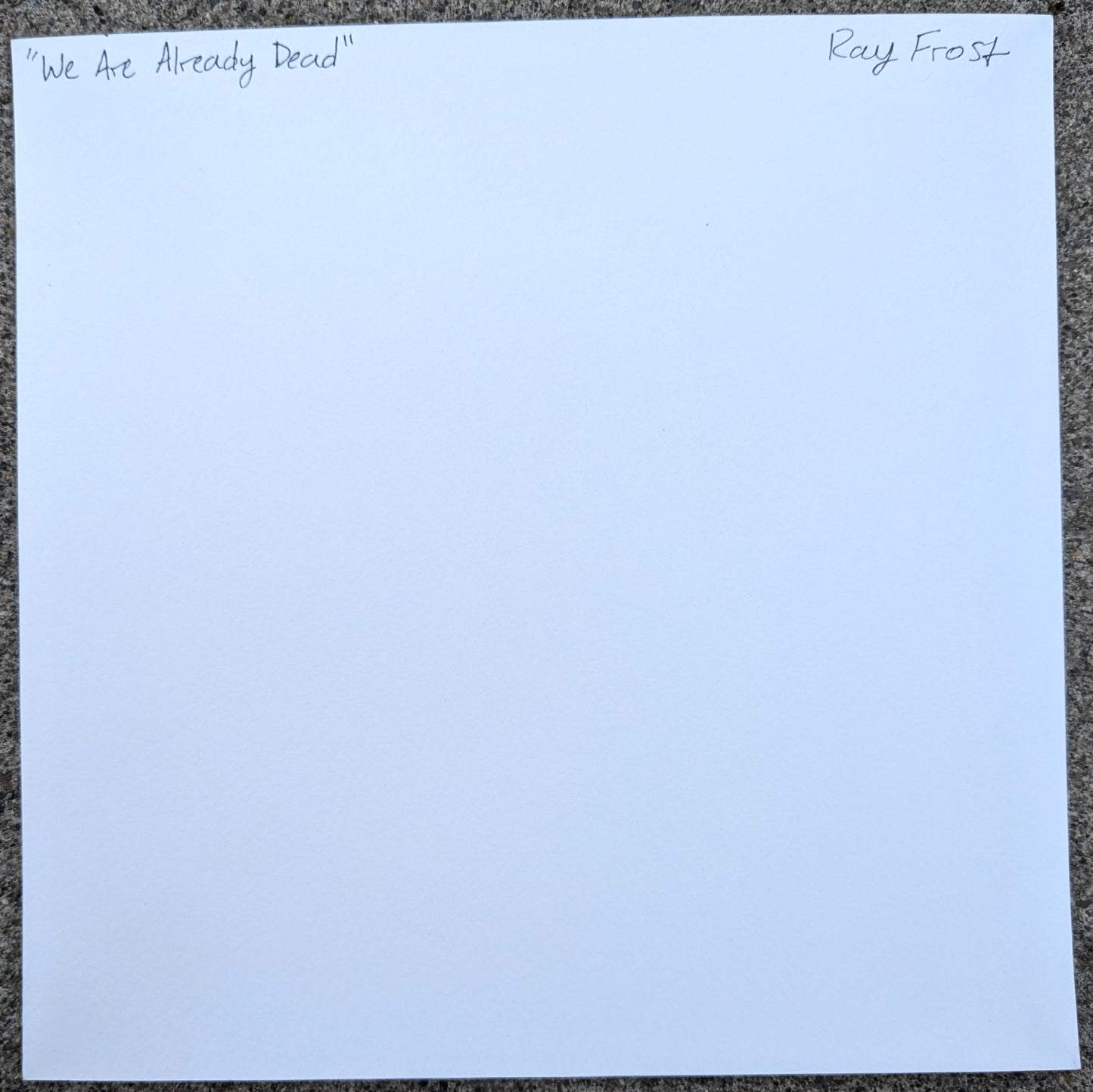 We Are Already Dead Fine Art Giclee Print