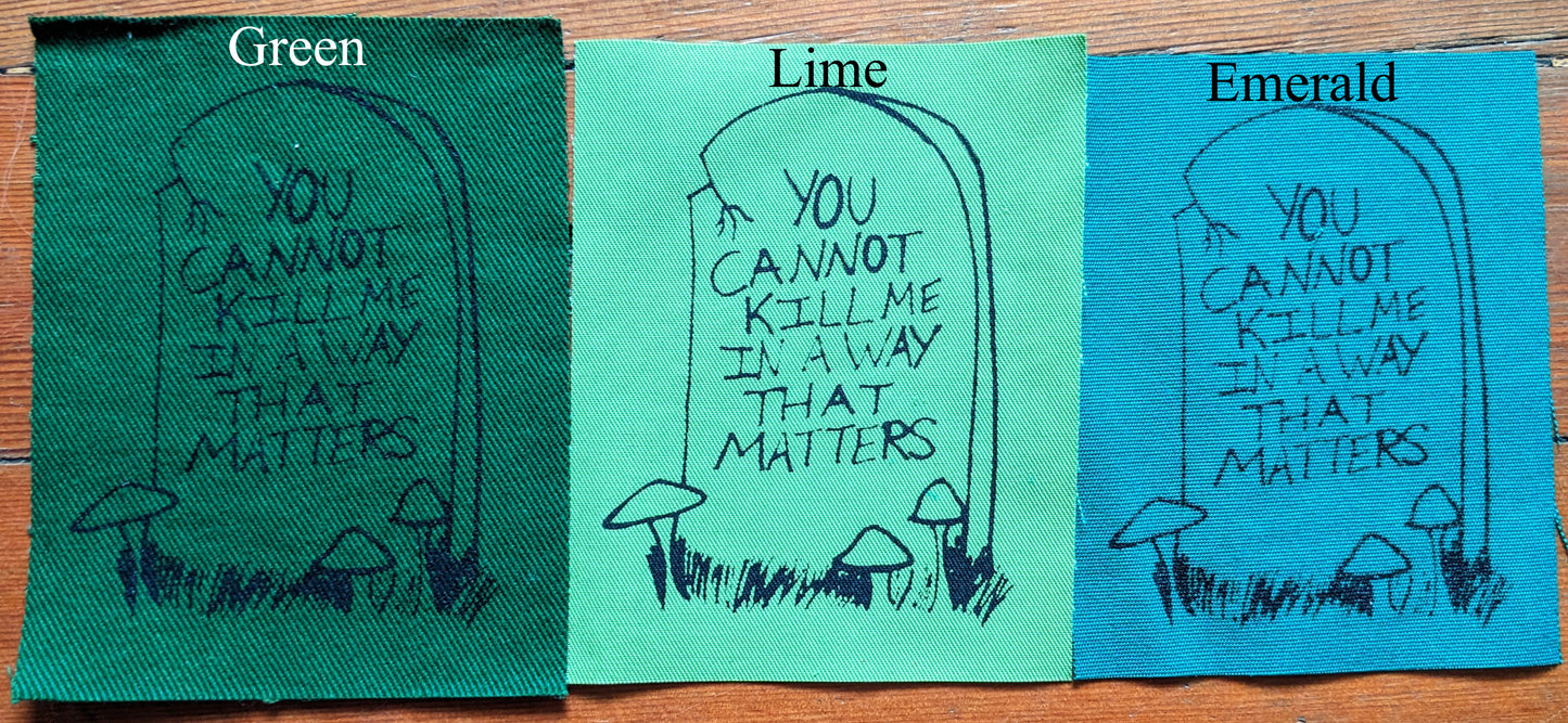 You Cannot Kill Me in a Way That Matters Patch