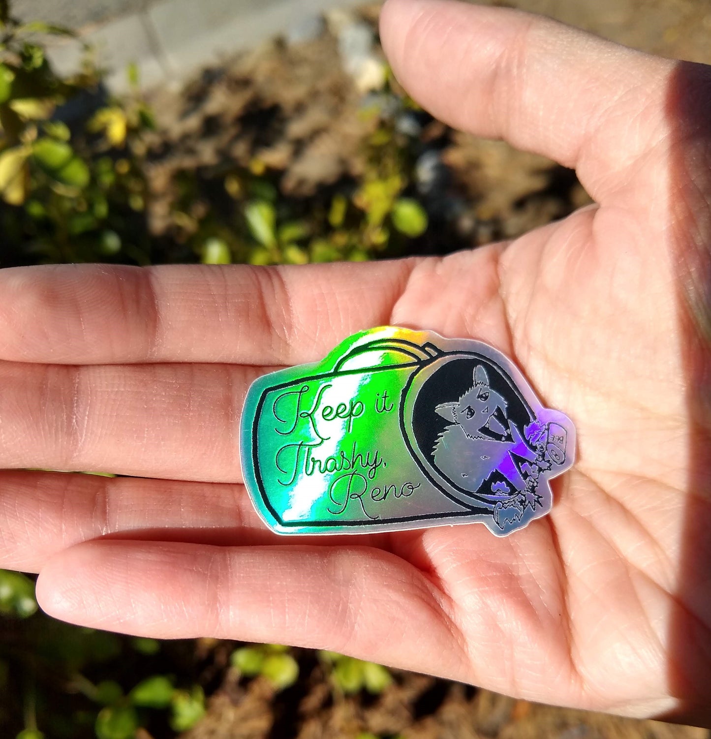 Keep It Trashy, Reno Holographic Vinyl Sticker