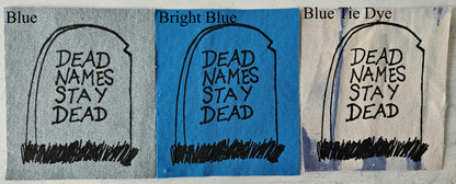 Dead Names Stay Dead Patch