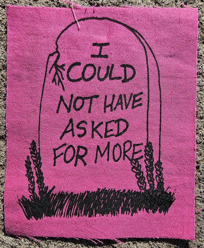 I Could Not Have Asked for More Patch