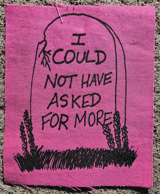 I Could Not Have Asked for More Patch