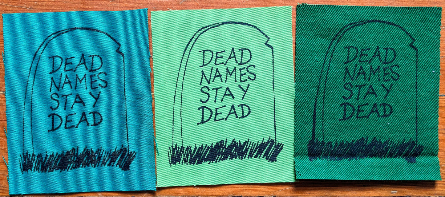 Dead Names Stay Dead Patch