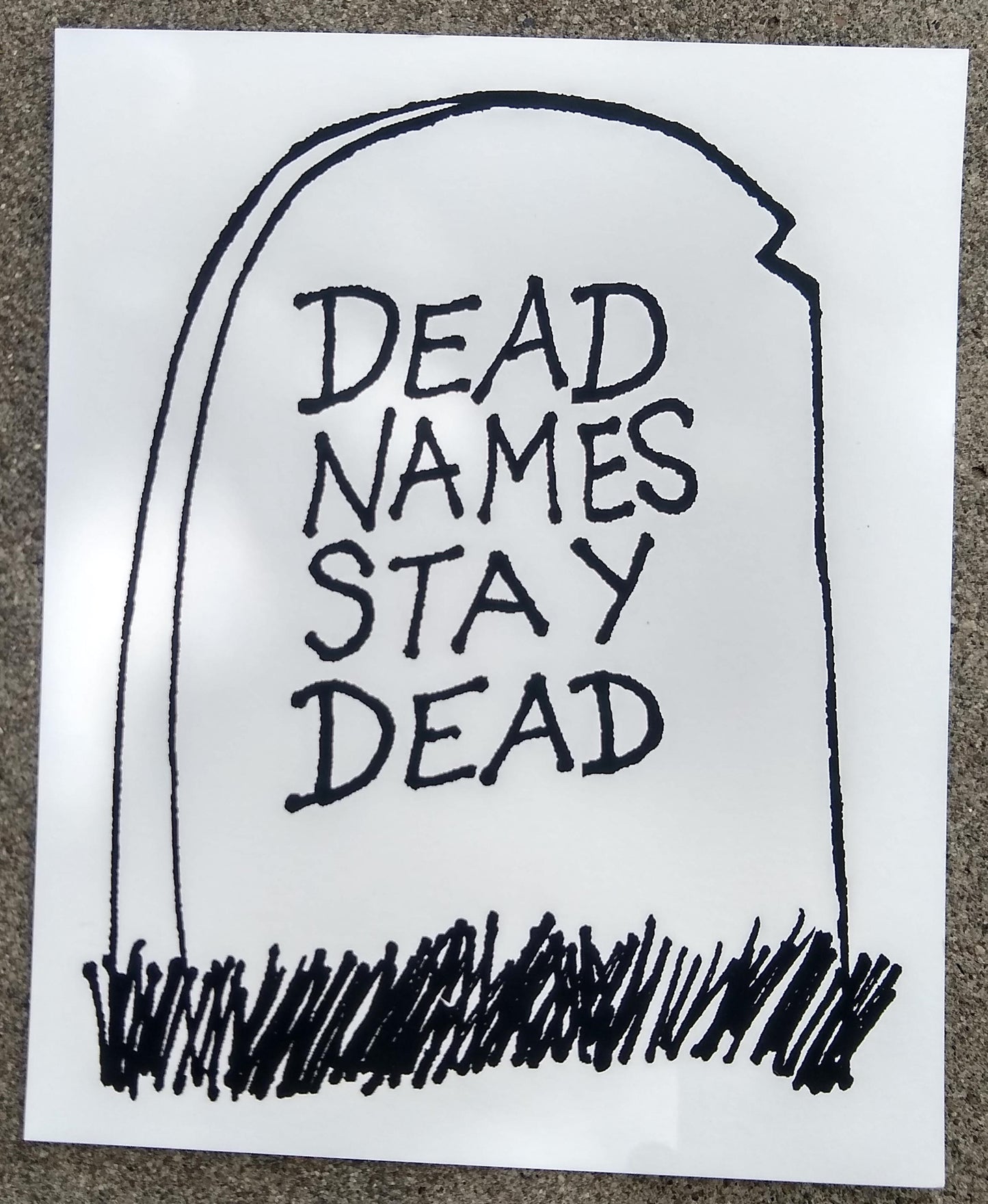 Dead Names Stay Dead Hand Pulled Print
