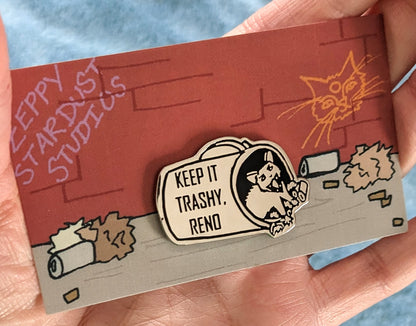 Keep It Trashy, Reno Hard Enamel Pin